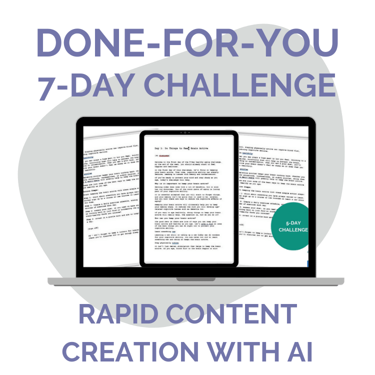 Done-For-You Challenge: Rapid Content Creation With AI