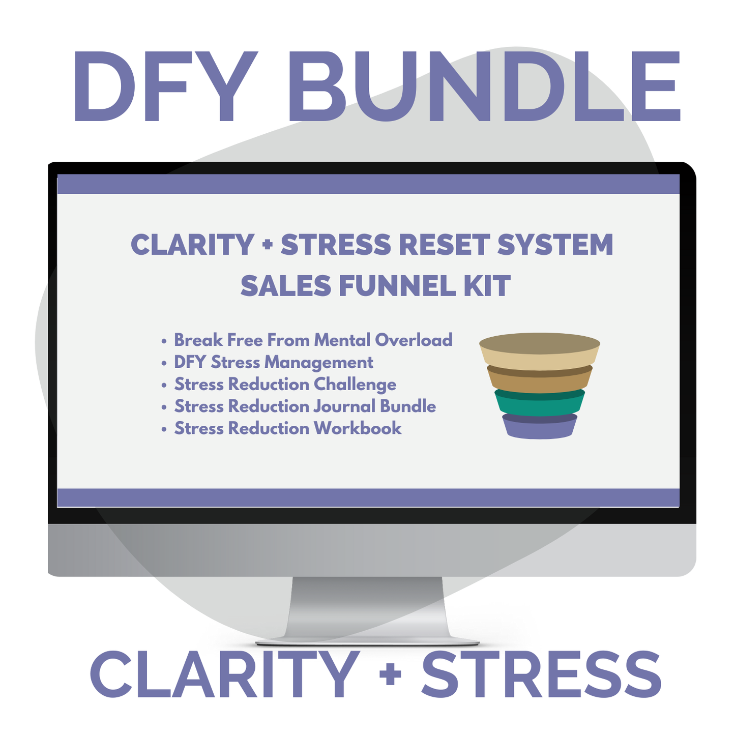 FUNNEL: Clarity + Stress Reset System