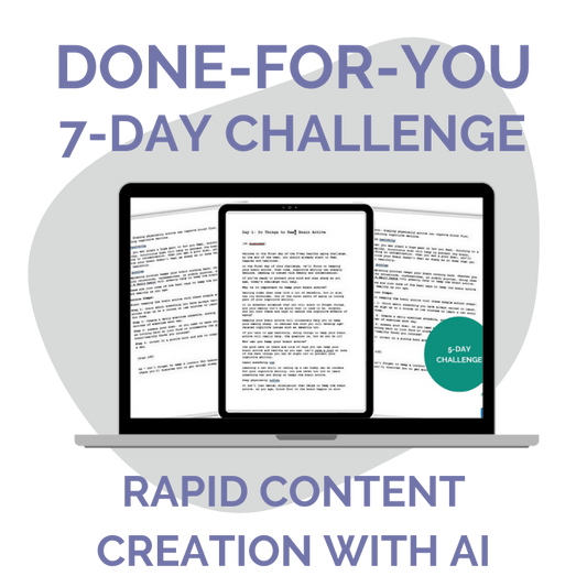 Done-For-You Challenge: Rapid Content Creation With AI