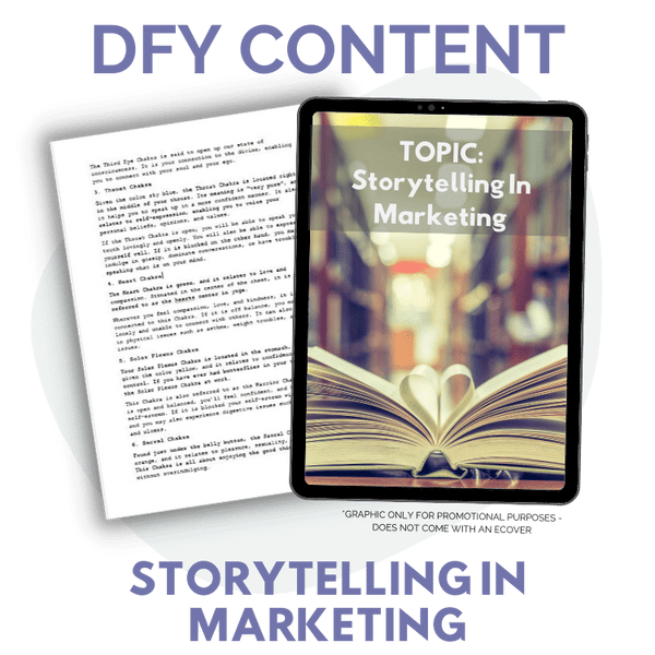 DFY Content: Storytelling in Marketing