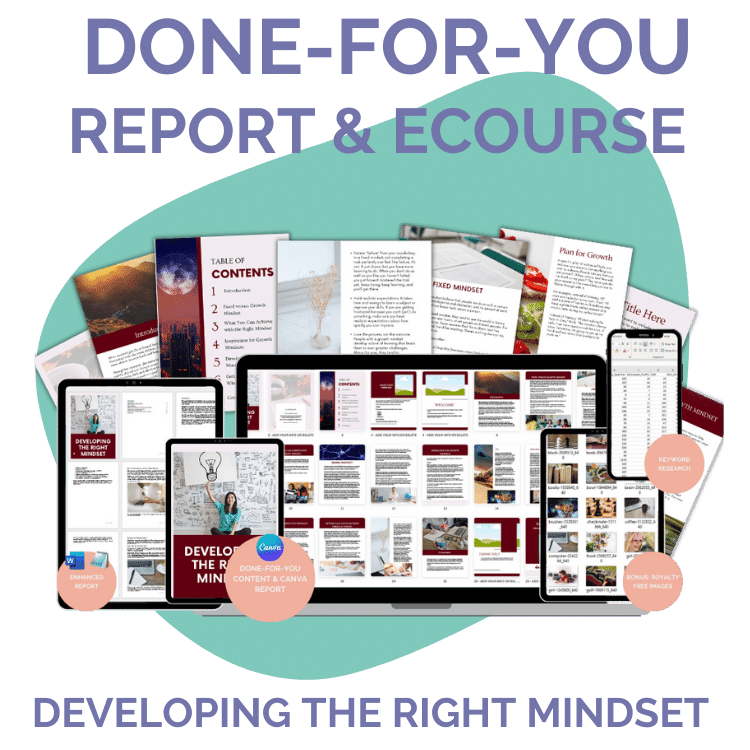 Done-For-You Report & eCourse: Developing the Right Mindset