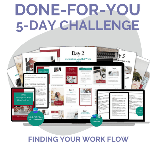 Done-For-You Challenge: Finding Your Work Flow