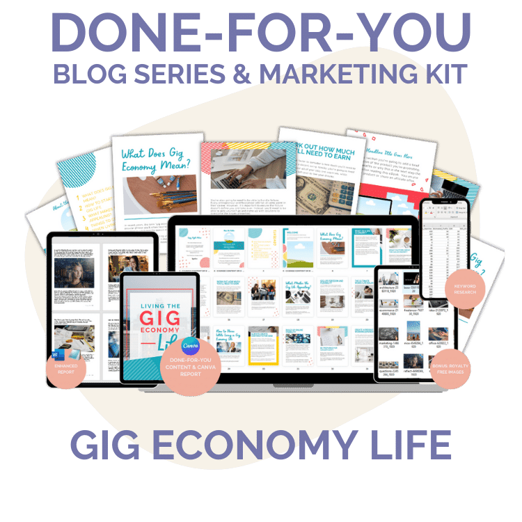 Done-For-You Blog Series & Marketing Kit: Gig Life Economy