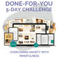 Done-For-You Challenge: Overcoming Anxiety With Mindfulness