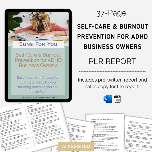 Self-Care & Burnout Prevention for ADHD Business Owners – 37-Page PLR Report + Sales Copy