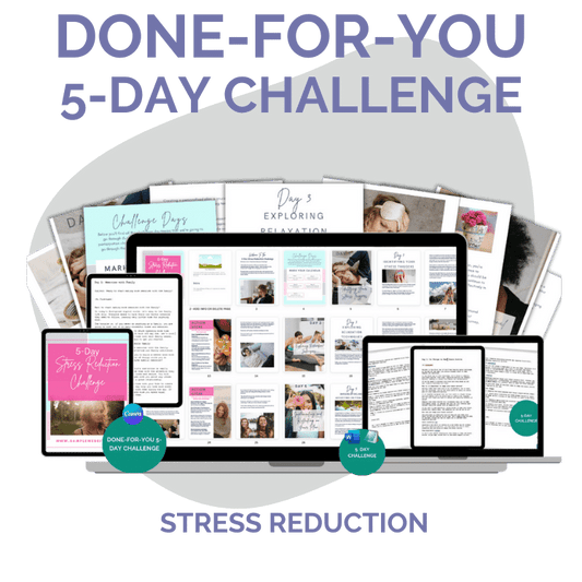 Done-For-You Challenge: Stress Reduction