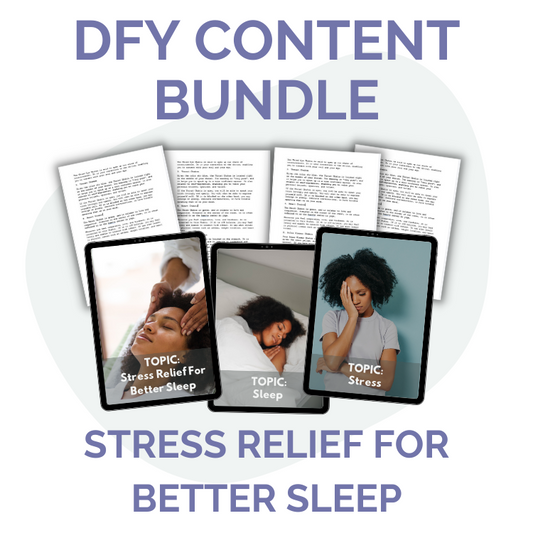 DFY Content Bundle: Stress Relief For Better Sleep