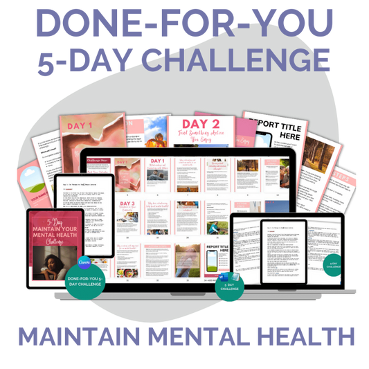 Done-For-You Challenge: Maintain Mental Health