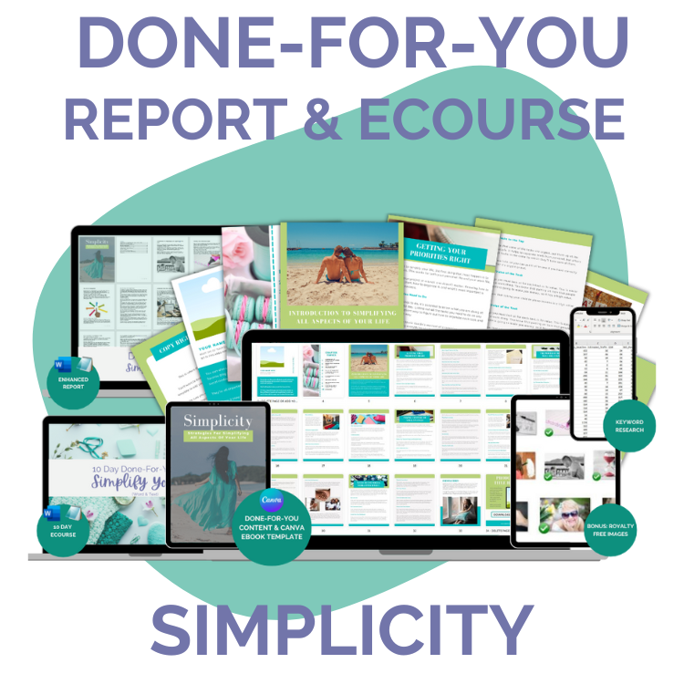 Done-For-You Report & eCourse: Simplicity & Decluttering Your Life