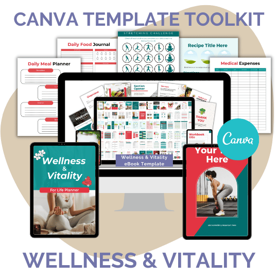 CANVA TEMPLATE TOOLKIT: WELLNESS & VITALITY